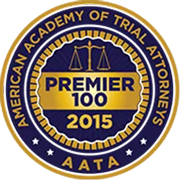 American Academy of Trial Attorneys | Premier 100 | 2015 | AATA