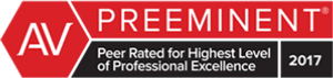 AV Preeminent | Peer Rated for Highest Level of Professional Excellence | 2017